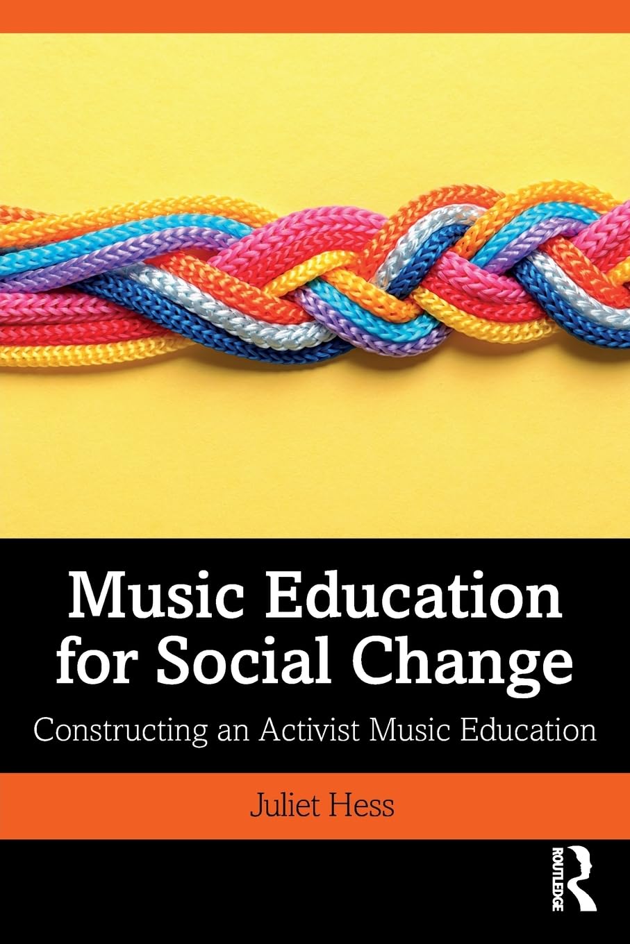 Music Education for Social Change: Constructing an Activist Music Education Social Sciences