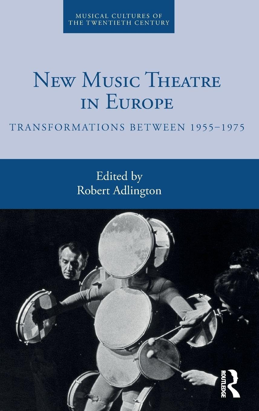 New Music Theatre in Europe Arts & Music
