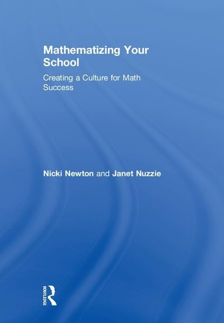 Mathematizing Your School: Creating a Culture for Math Success Learning & Reference