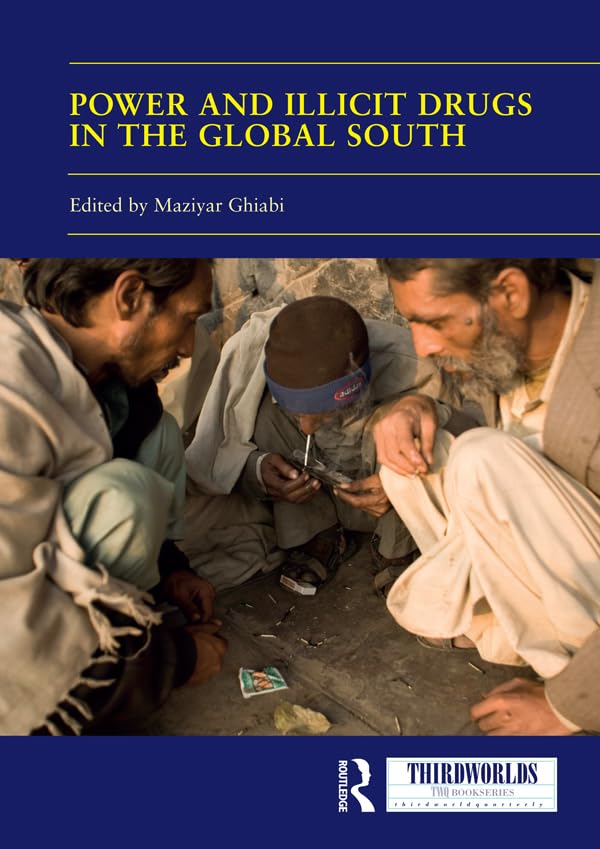 Power and Illicit Drugs in the Global South Books