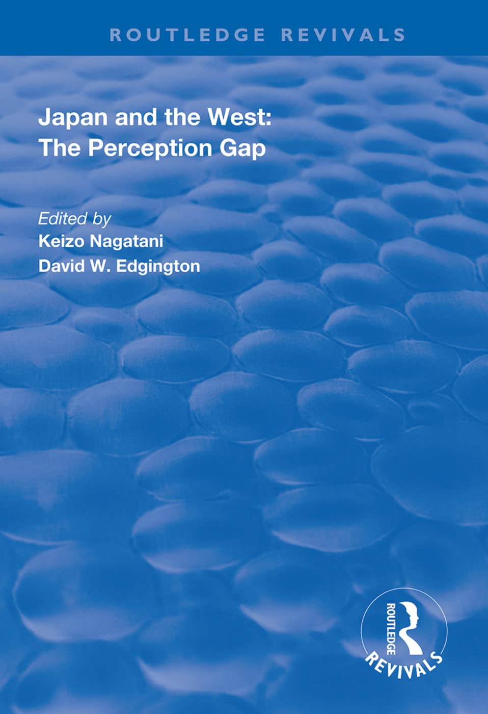 Japan and the West: The Perception Gap (Routledge Revivals) Social Sciences
