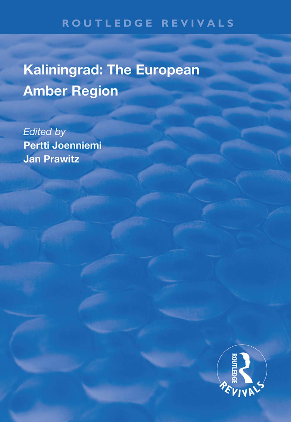 Kaliningrad: the European Amber Region (Routledge Revivals) Social Sciences