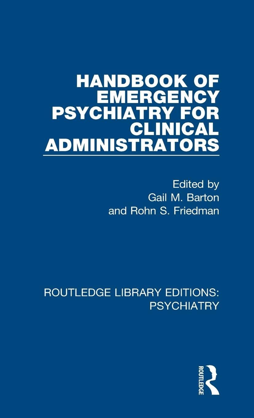 Handbook of Emergency Psychiatry for Clinical Administrators Medicine