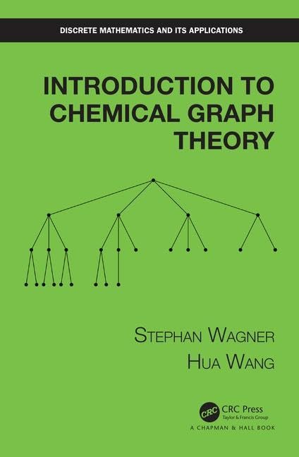 Introduction to Chemical Graph Theory (Discrete Mathematics and Its Applications) Mathematics
