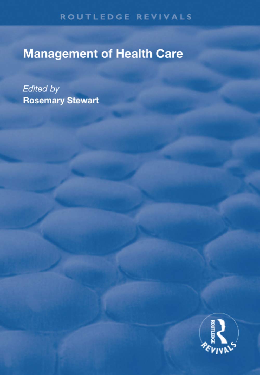 Management of Healthcare (Routledge Revivals) Social Sciences