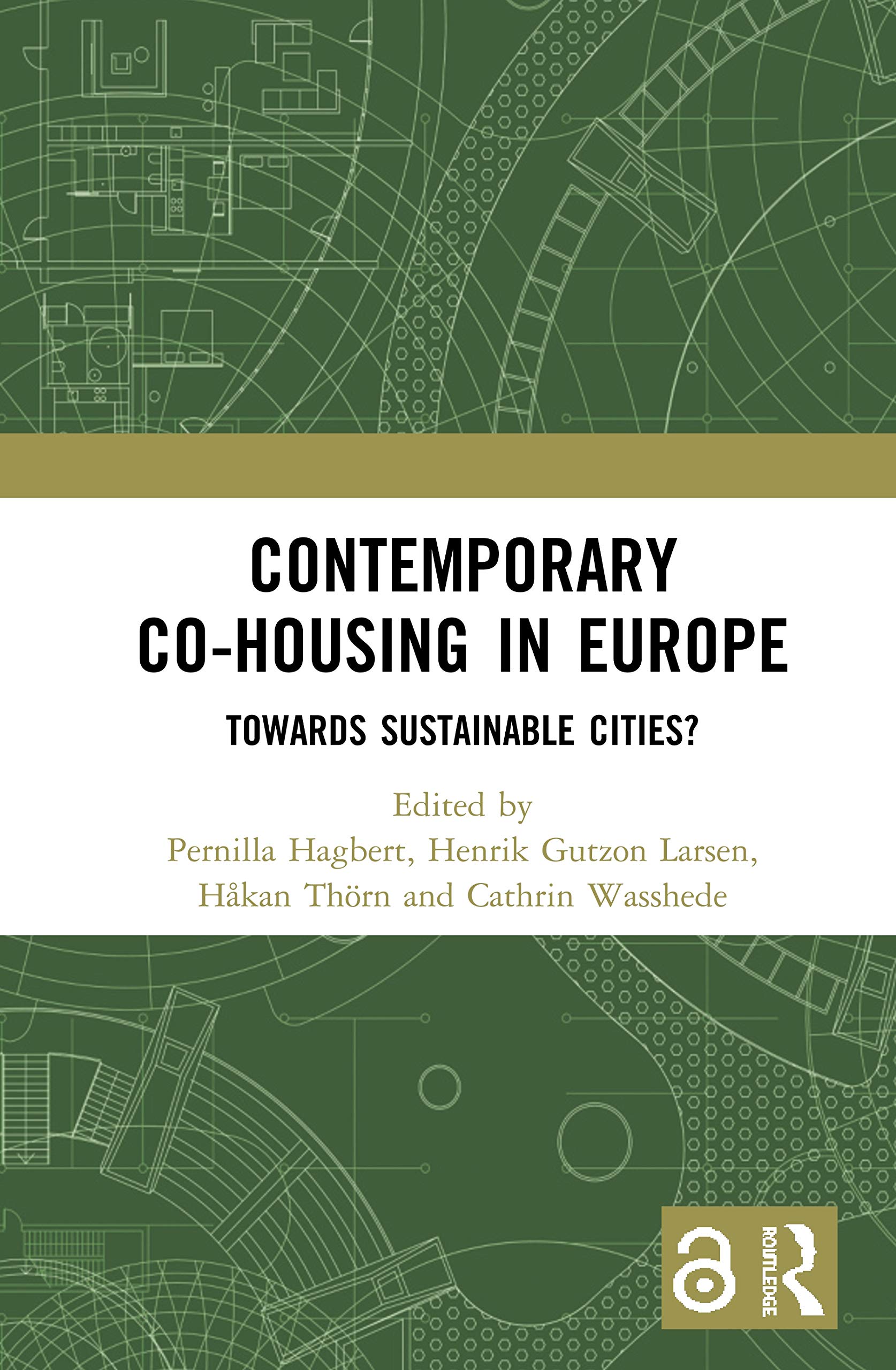 Contemporary Co-housing in Europe (Open Access): Towards Sustainable Cities? Law