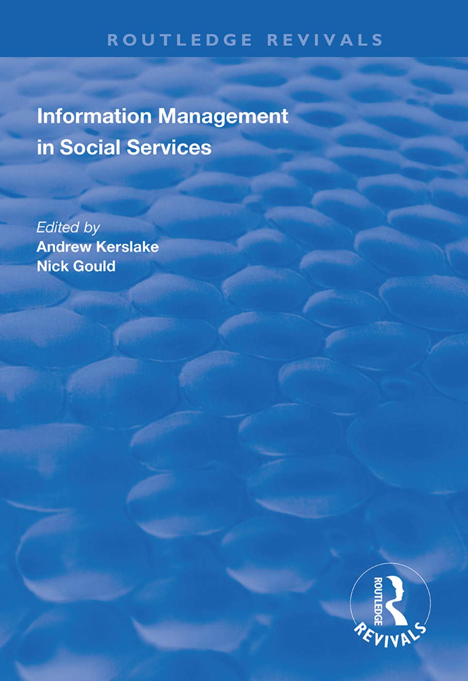 Information Management in Social Services (Routledge Revivals) Social Sciences