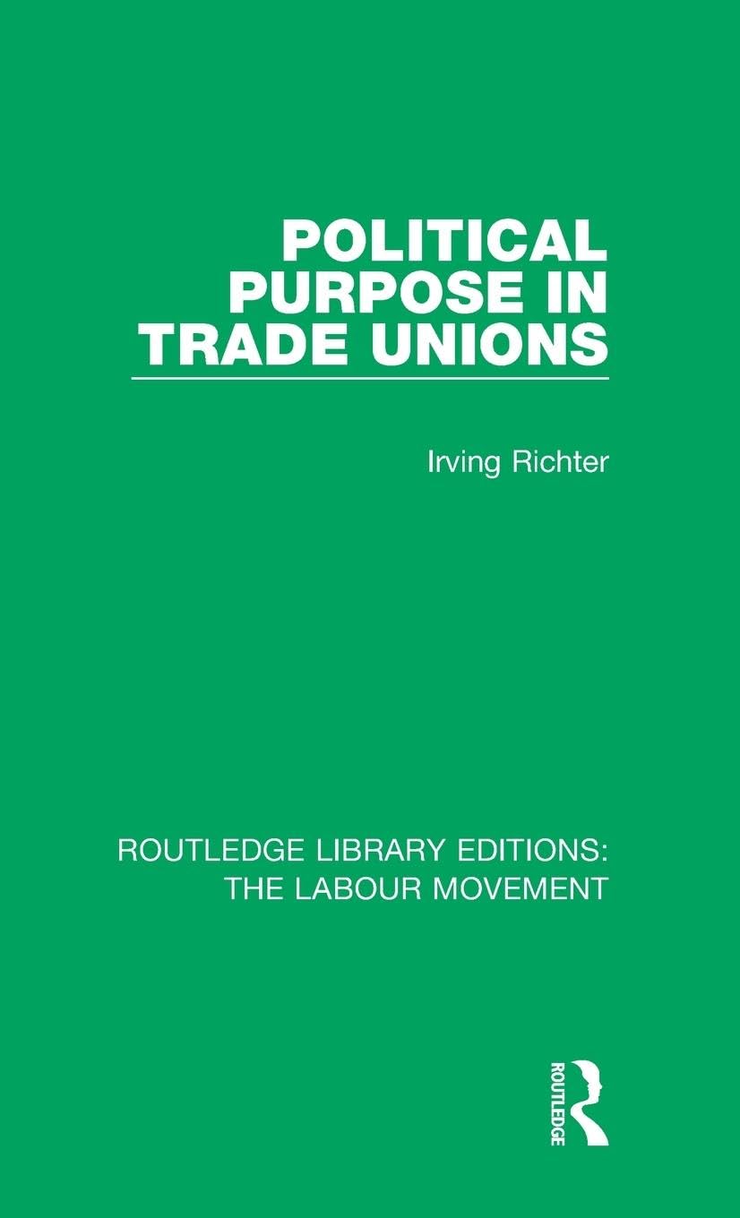 Political Purpose in Trade Unions Social Sciences