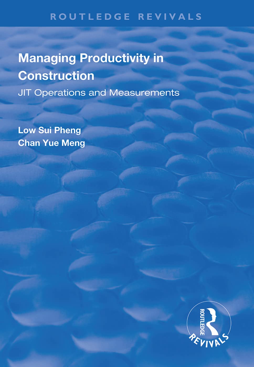 Managing Productivity in Construction: Jit Operations and Measurements (Routledge Revivals) Books