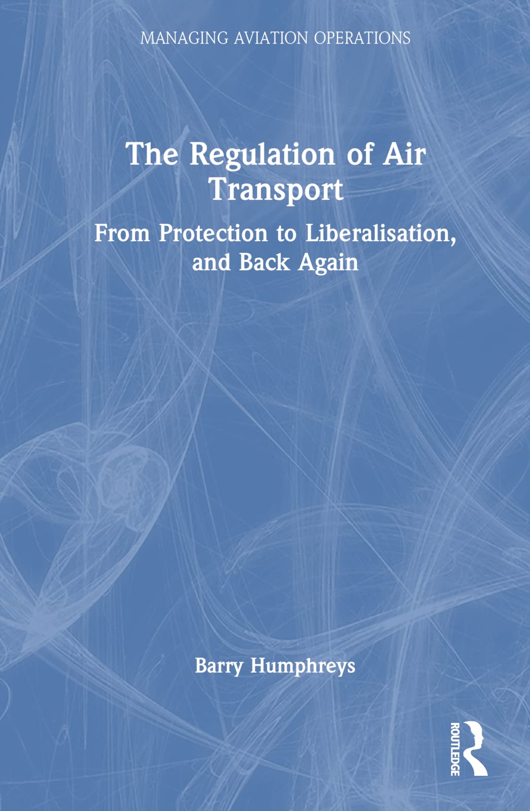 The Regulation of Air Transport Law
