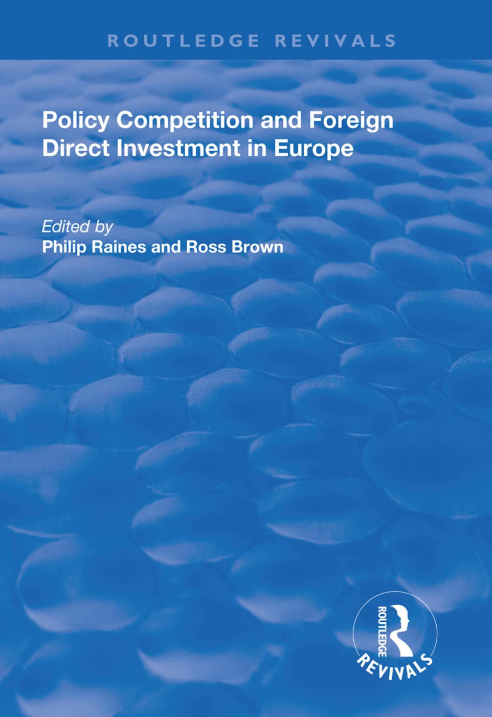 Policy Competition and Foreign Direct Investment in Europe (Routledge Revivals) Social Sciences