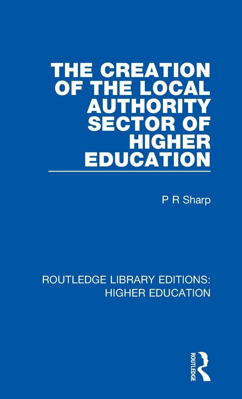 The Creation of the Local Authority Sector of Higher Education Business, Finance & Career