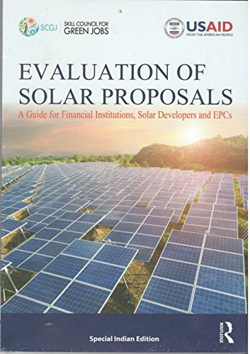 Evaluation Of Solar Proposals: A Guide For Financial Institutions, Solar Developers And Epcs Books