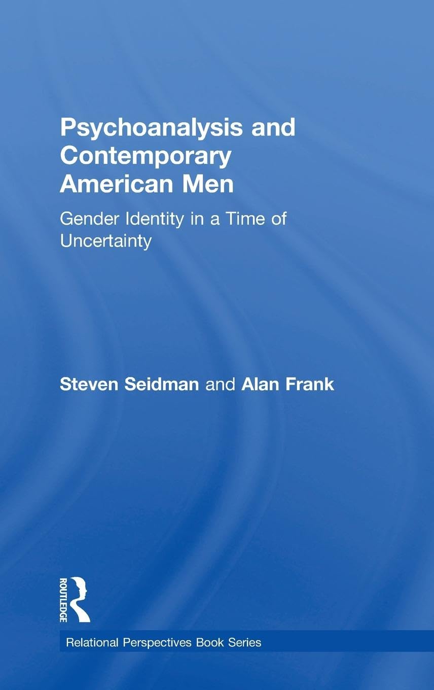 Psychoanalysis and Contemporary American Men Social Sciences