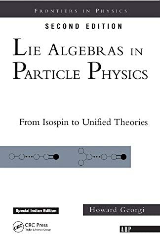 Lie Algebras In Particle Physics: from Isospin To Unified Theories Books