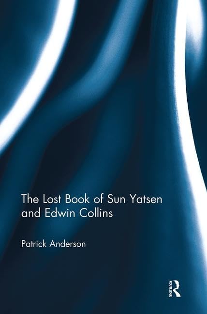 The Lost Book of Sun Yatsen and Edwin Collins Social Sciences