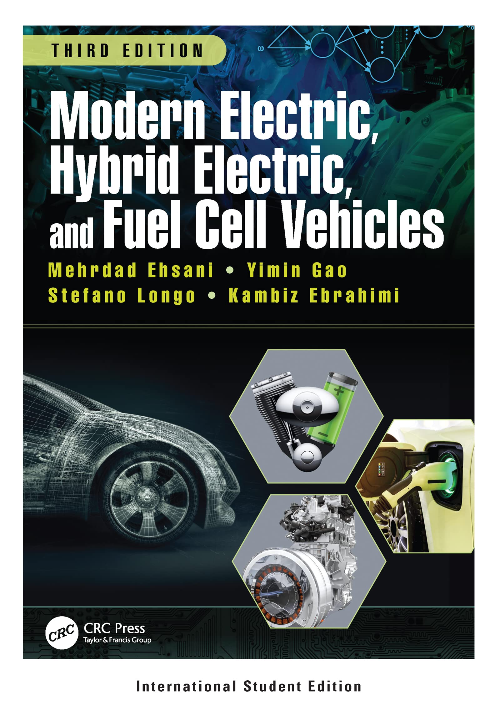 Modern Electric, Hybrid Electric, and Fuel Cell Vehicles: International Student Edition Learning & Reference