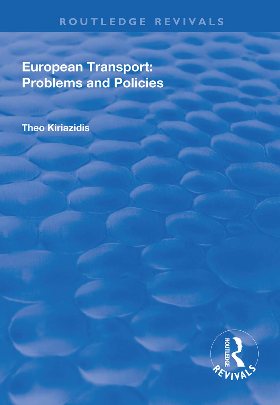 European Transport: Problems and Policies (Routledge Revivals) Books