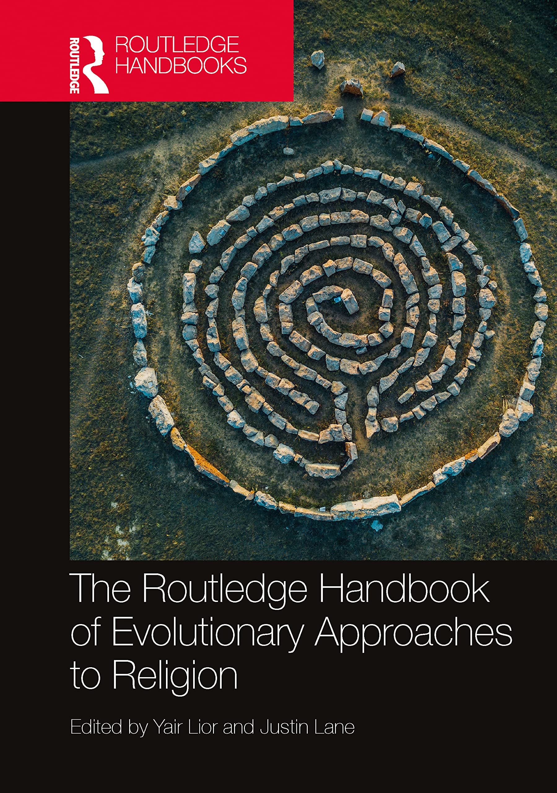 The Routledge Handbook of Evolutionary Approaches to Religion (Routledge Handbooks in Religion) Social Sciences