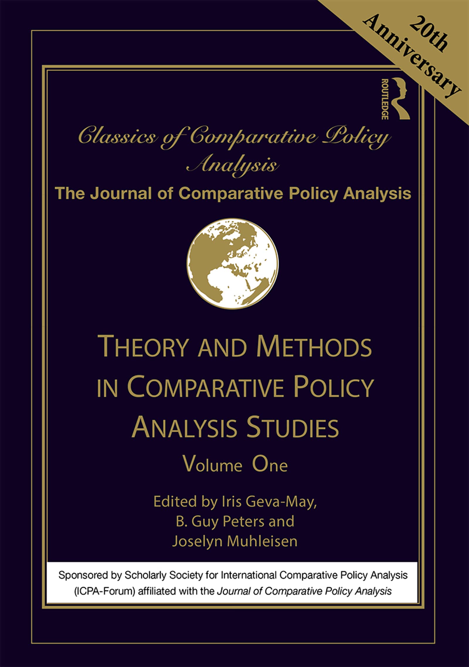 Theory and Methods in Comparative Policy Analysis Studies: Volume One (Classics of Comparative Policy Analysis: The Jornal of Comparative Policy Analysis, 1, Band 1) Social Sciences