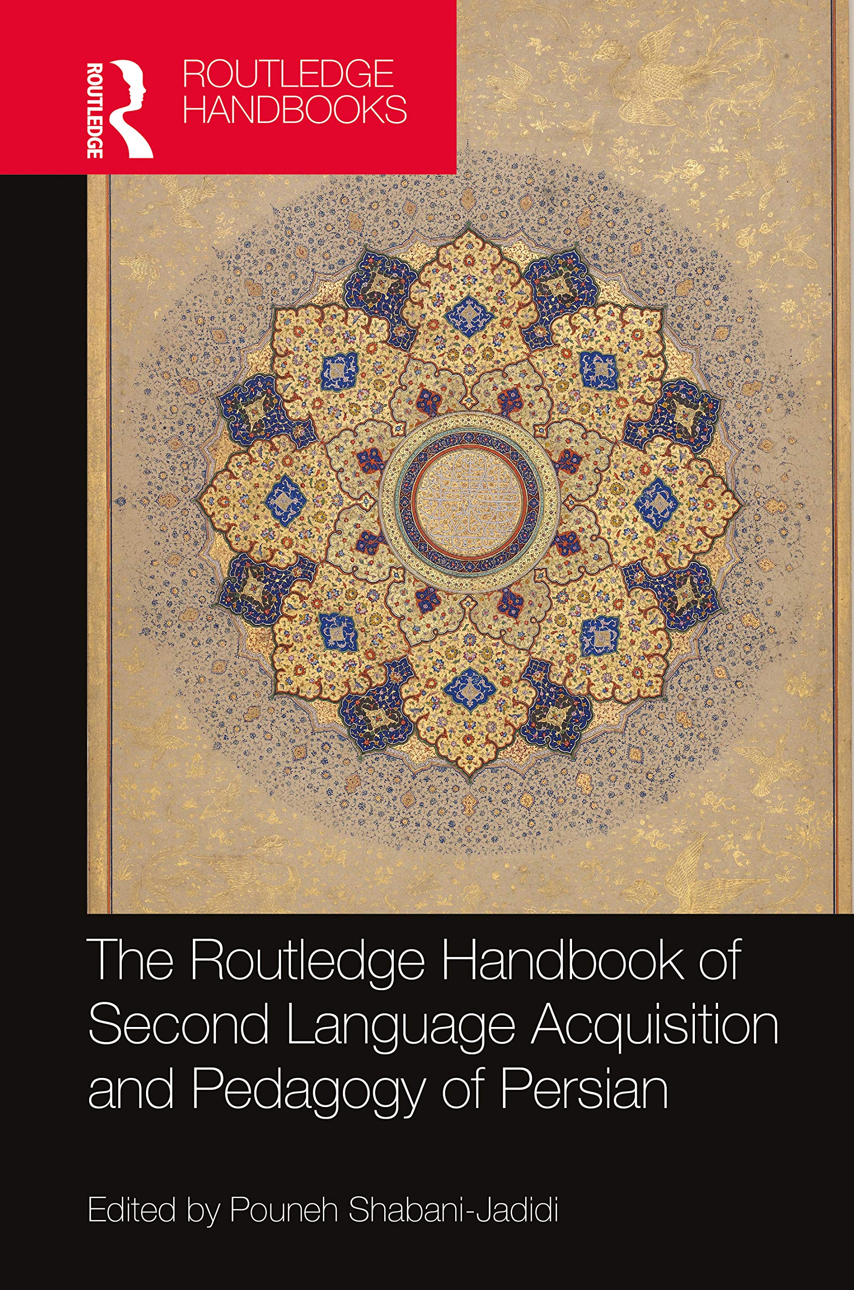 The Routledge Handbook of Second Language Acquisition and Pedagogy of Persian Media & Communication