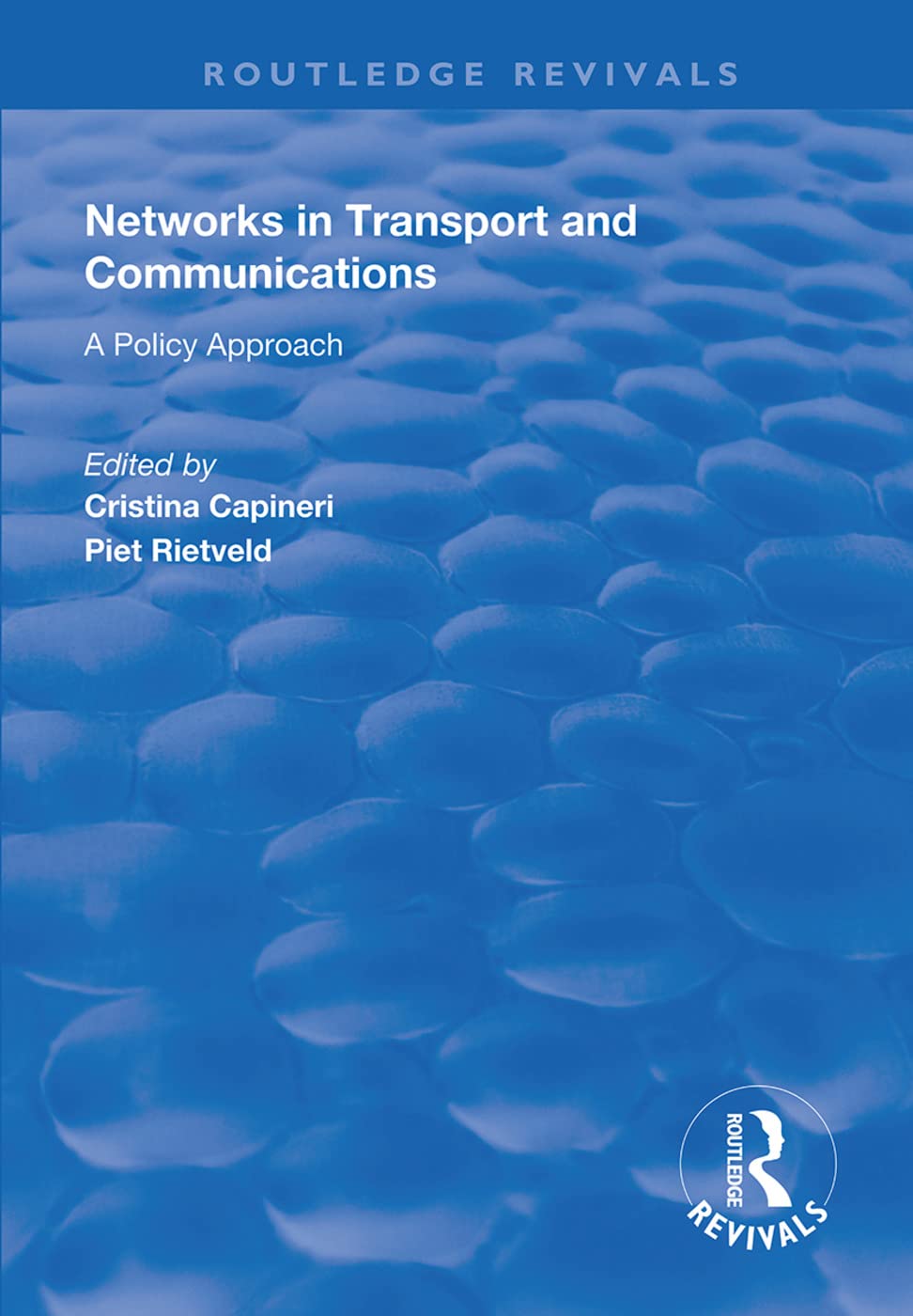 Networks in Transport and Communications: A Policy Approach (Routledge Revivals) Law