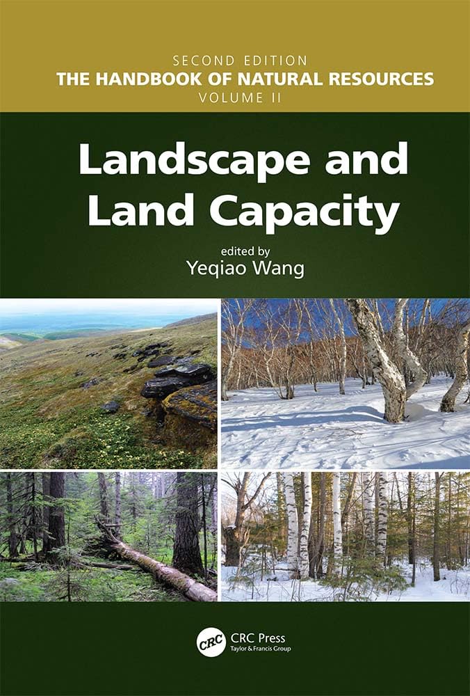 Landscape and Land Capacity (Handbook of Natural Resources, Second Edition) Business & Technology