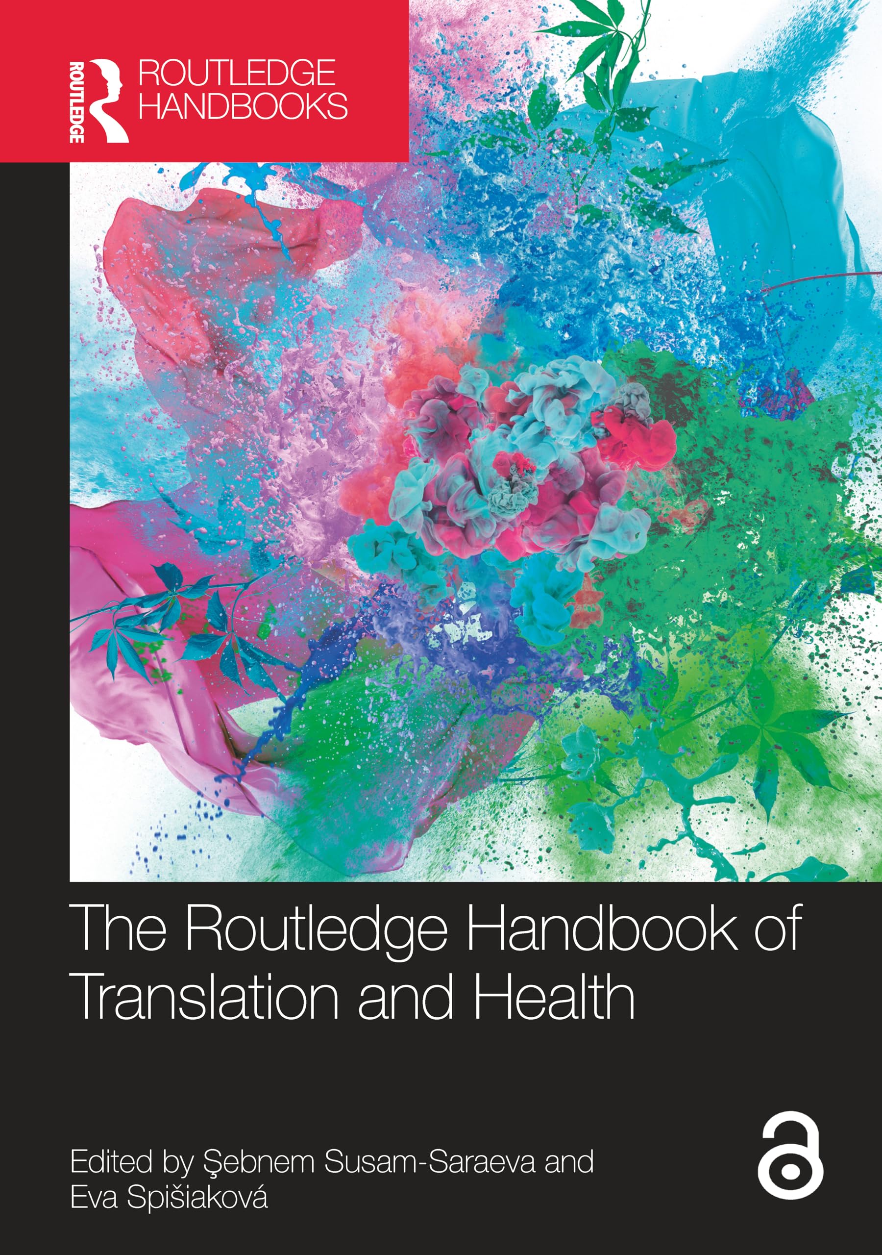 The Routledge Handbook of Translation and Health (Routledge Handbooks in Translation and Interpreting Studies) Medicine