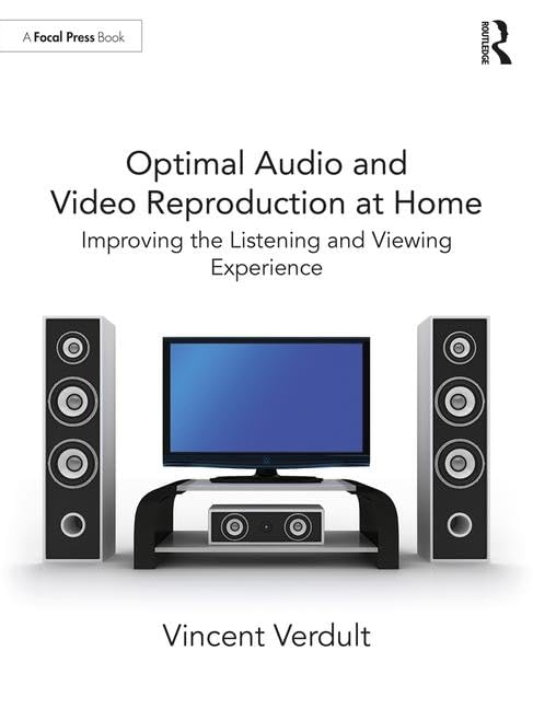 Optimal Audio and Video Reproduction at Home: Improving the Listening and Viewing Experience Media & Communication