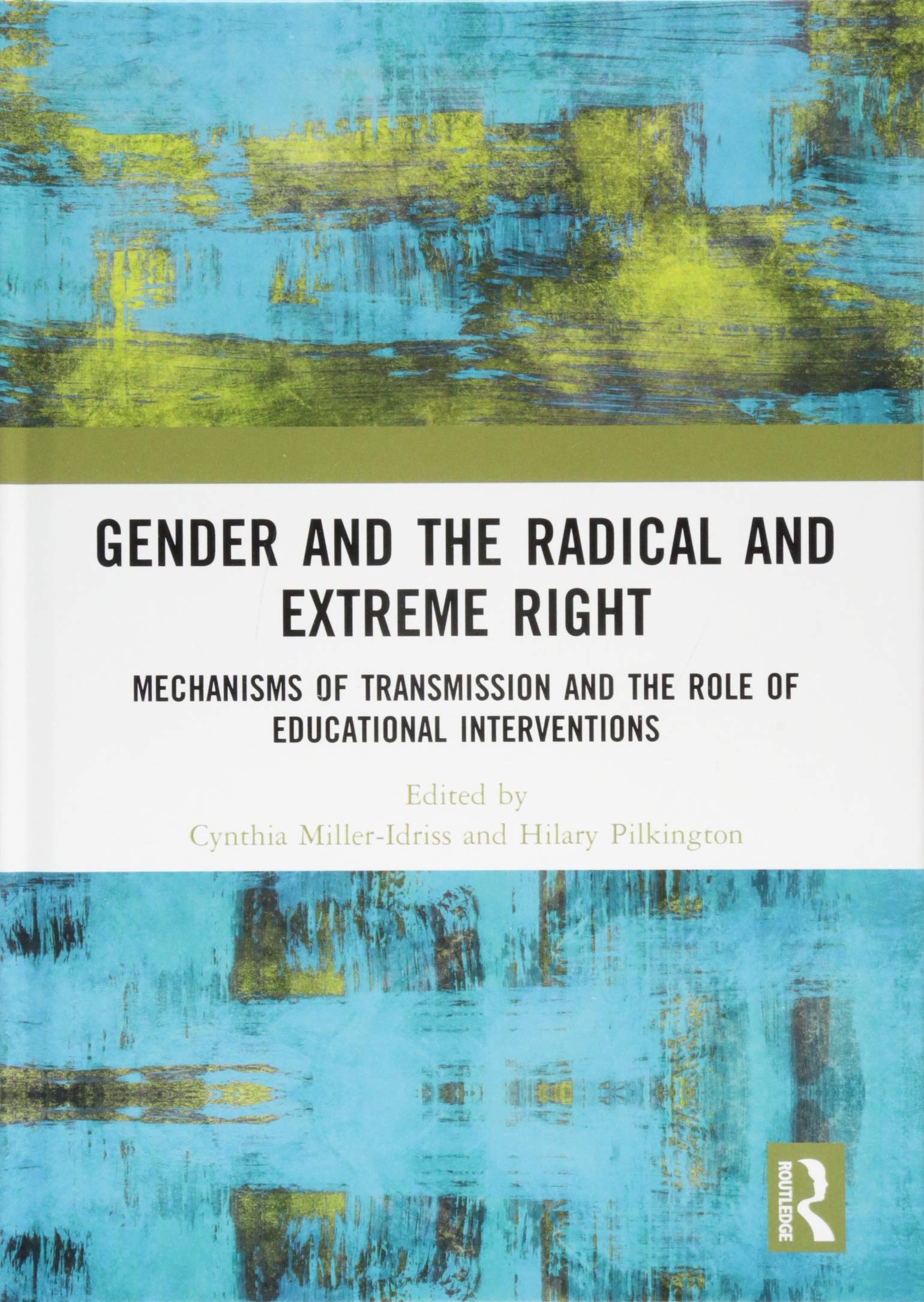 Gender and the Radical and Extreme Right: Mechanisms of Transmission and the Role of Educational Interventions Philosophy