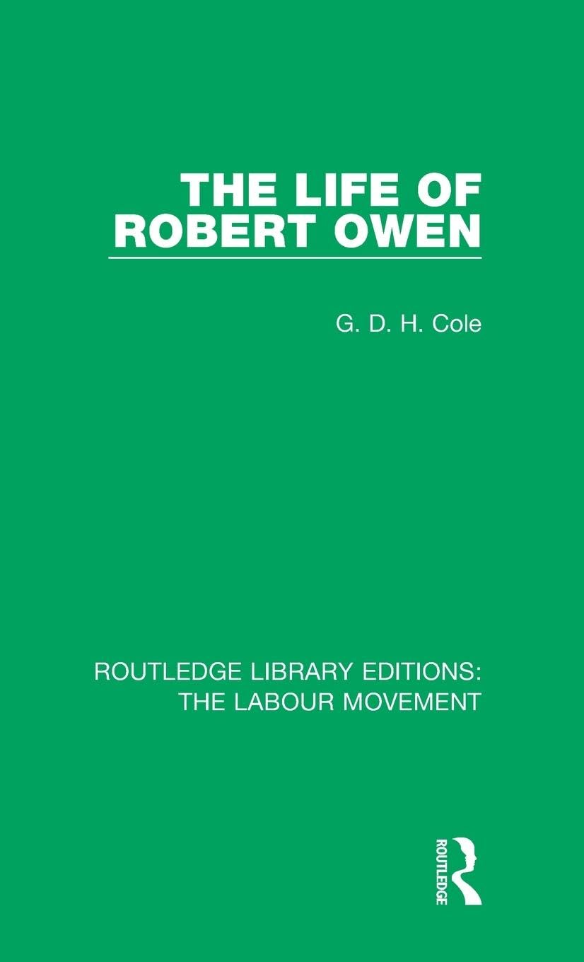 The Life of Robert Owen Social Sciences