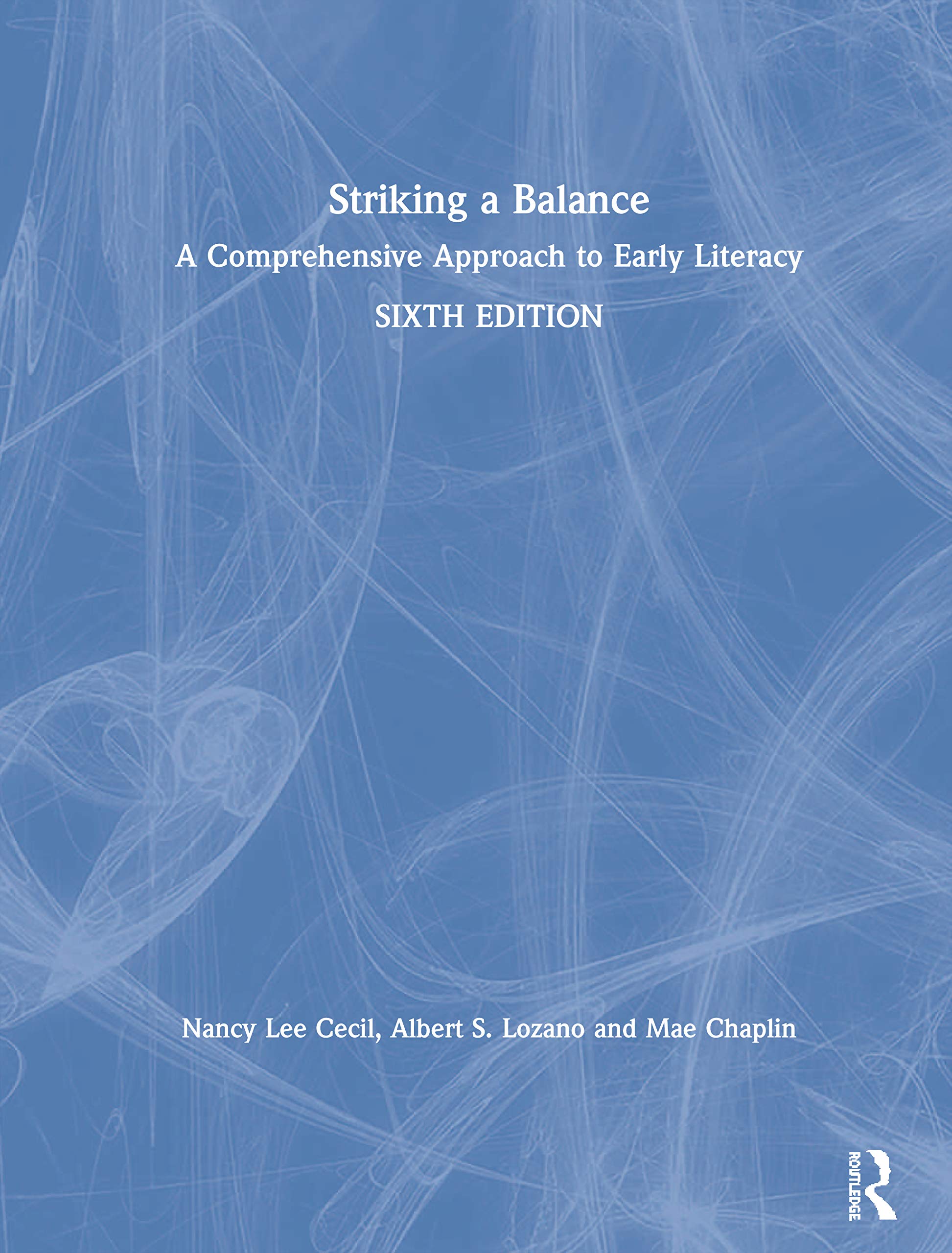 Striking a Balance: A Comprehensive Approach to Early Literacy General education