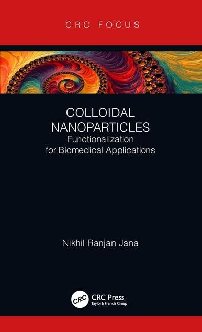 Colloidal Nanoparticles: Functionalization for Biomedical Applications (CRC Focus) Medicine