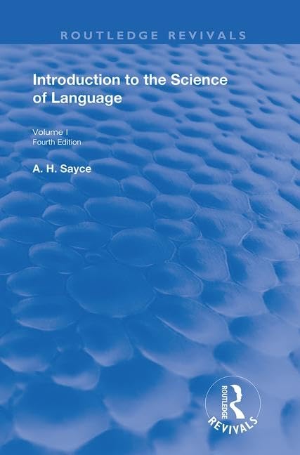 INTRODUCTION TO THE SCIENCE OF LANG: Vol 1 (Routledge Revivals, 1) Social Sciences