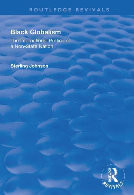 Black Globalism: The International Politics of a Non-state Nation (Routledge Revivals) Law