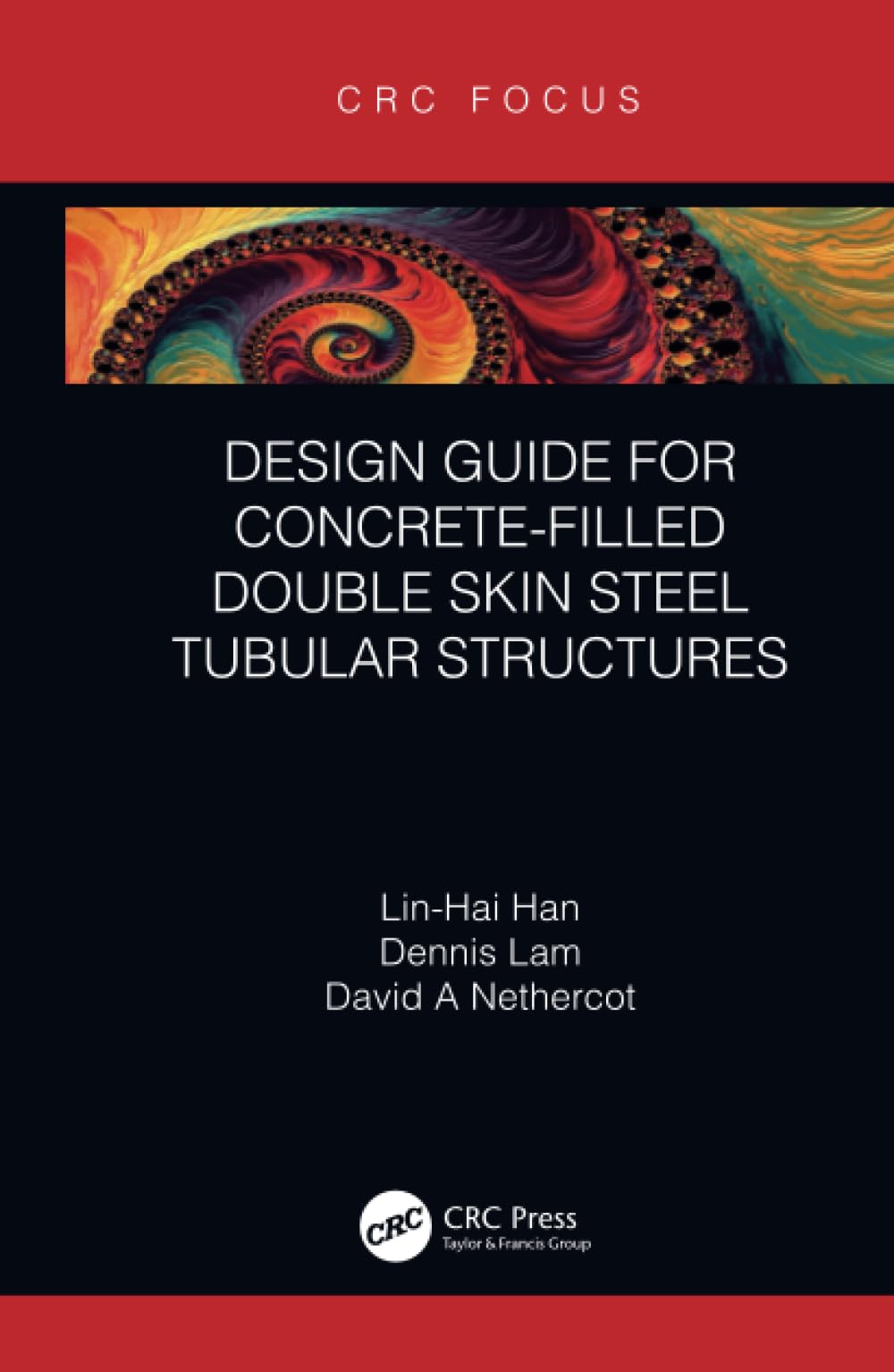 Design Guide for Concrete-filled Double Skin Steel Tubular Structures Business & Technology