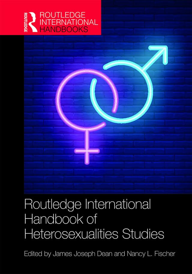 Routledge International Handbook of Heterosexualities Studies (Routledge International Handbooks) Books