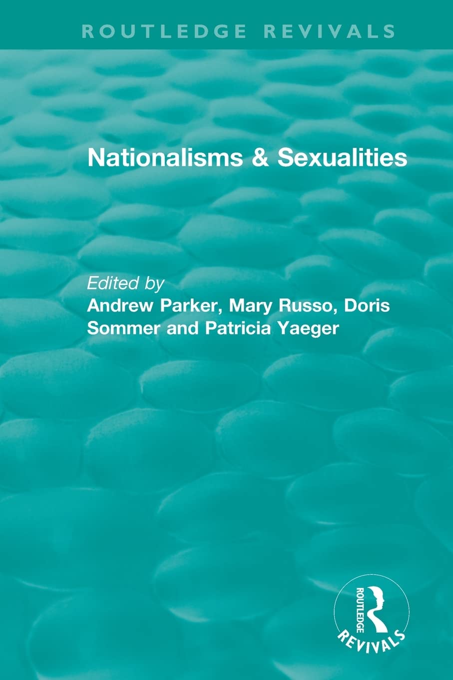 Nationalisms & Sexualities (Routledge Revivals) Social Sciences