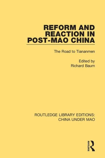 Reform and Reaction in Post-Mao China: The Road to Tiananmen (Routledge Library Editions: China Under Mao, Band 12) Social Sciences