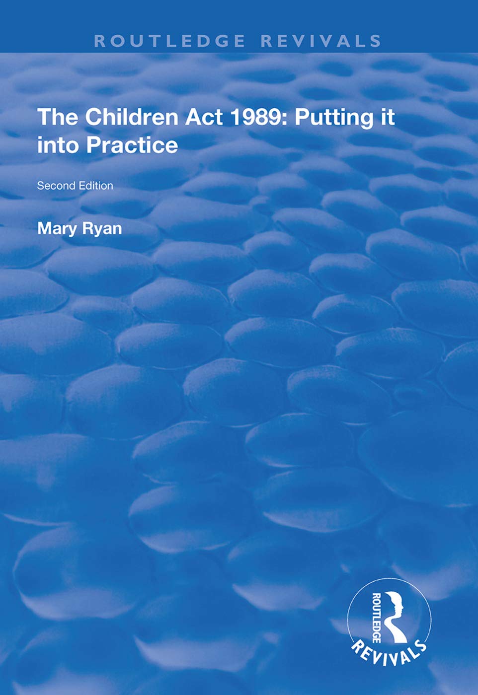 The Children Act 1989: Putting It into Practice (Routledge Revivals) Law