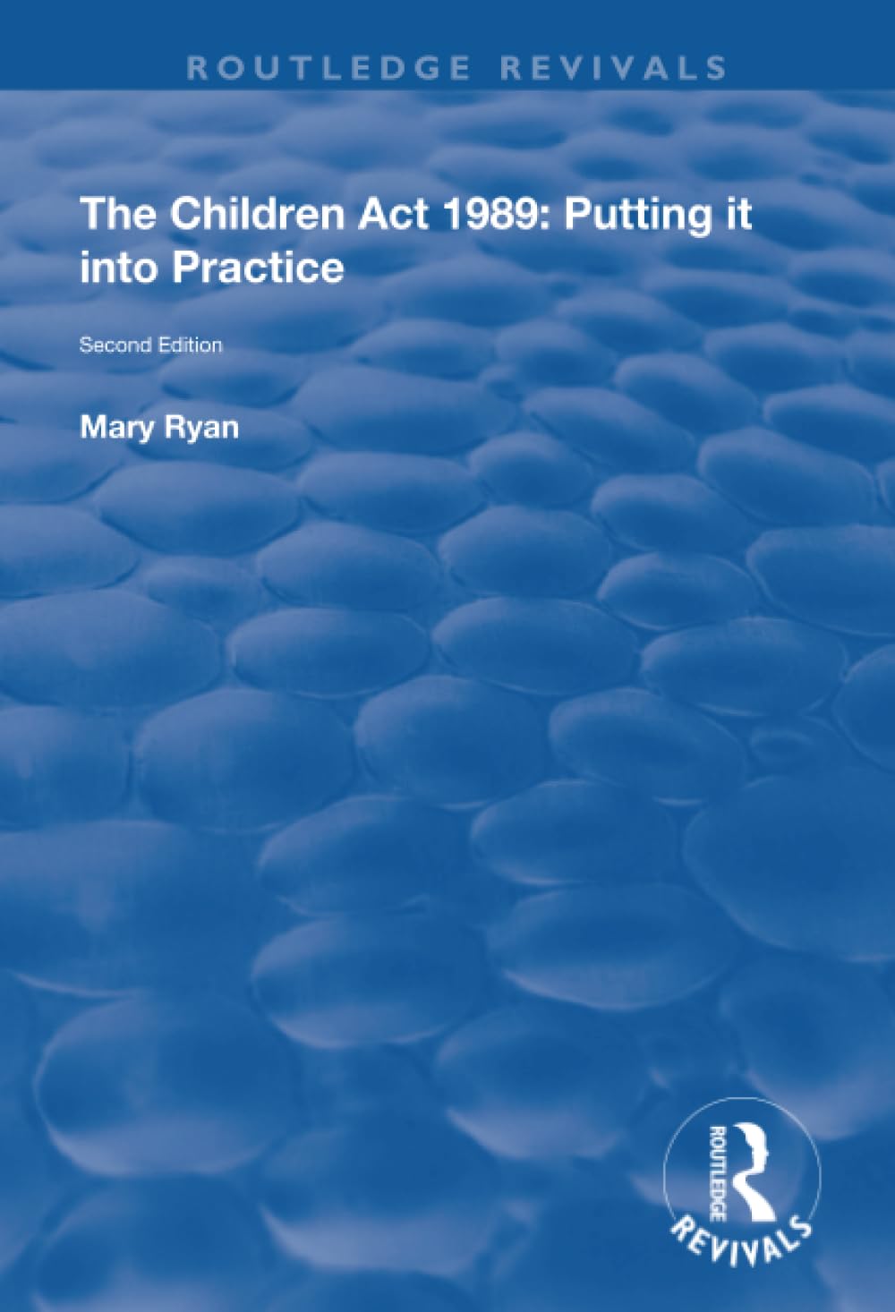 The Children Act 1989: Putting It into Practice (Routledge Revivals) Law