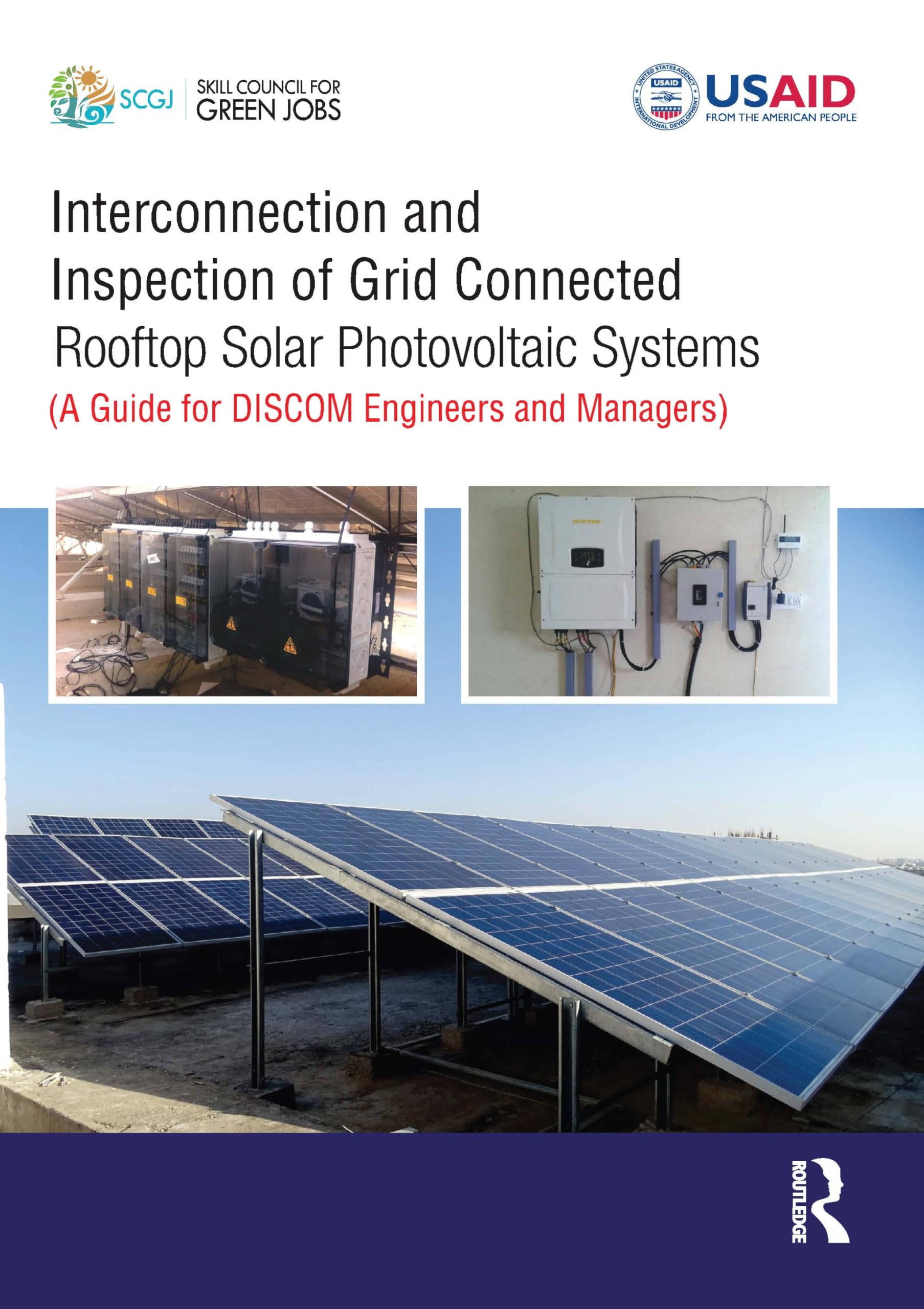 Interconnection and Inspection of Grid Connected Rooftop Solar Photovoltaic Systems: A Guide for DISCOM Engineers and Managers Study Guides