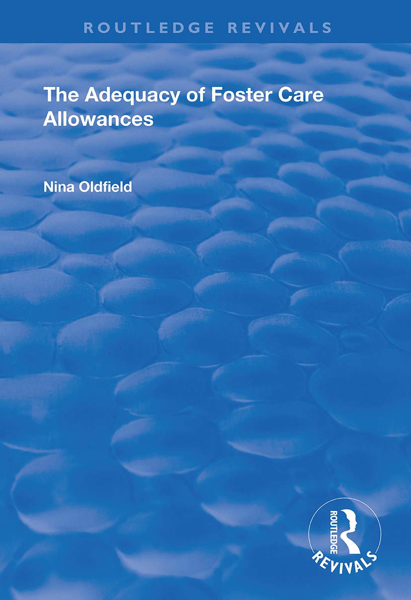 Oldfield, N: The Adequacy of Foster Care Allowances Partnership & Love