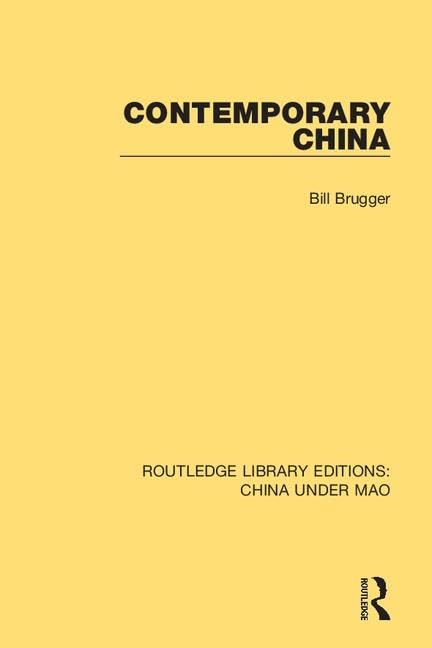 Contemporary China (Routledge Library Editions: China Under Mao, Band 7) Social Sciences