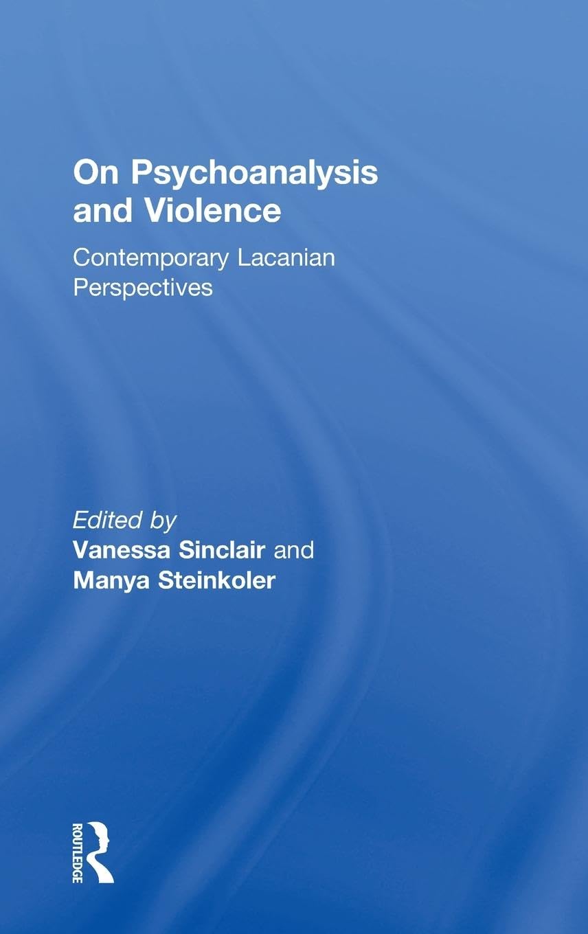 On Psychoanalysis and Violence Medicine