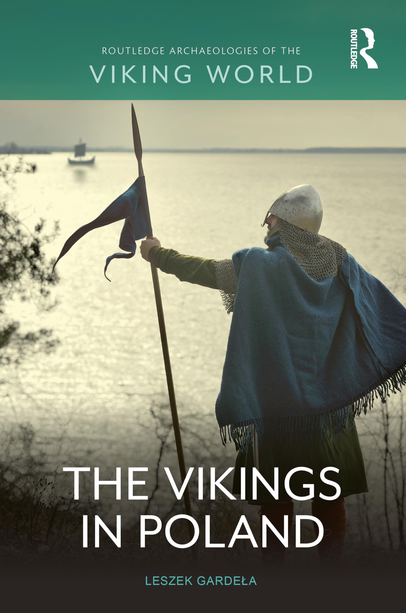 The Vikings in Poland (Routledge Archaeologies of the Viking World) Social Sciences