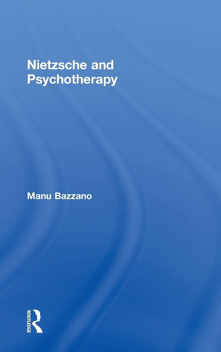 Nietzsche and Psychotherapy Philosophy