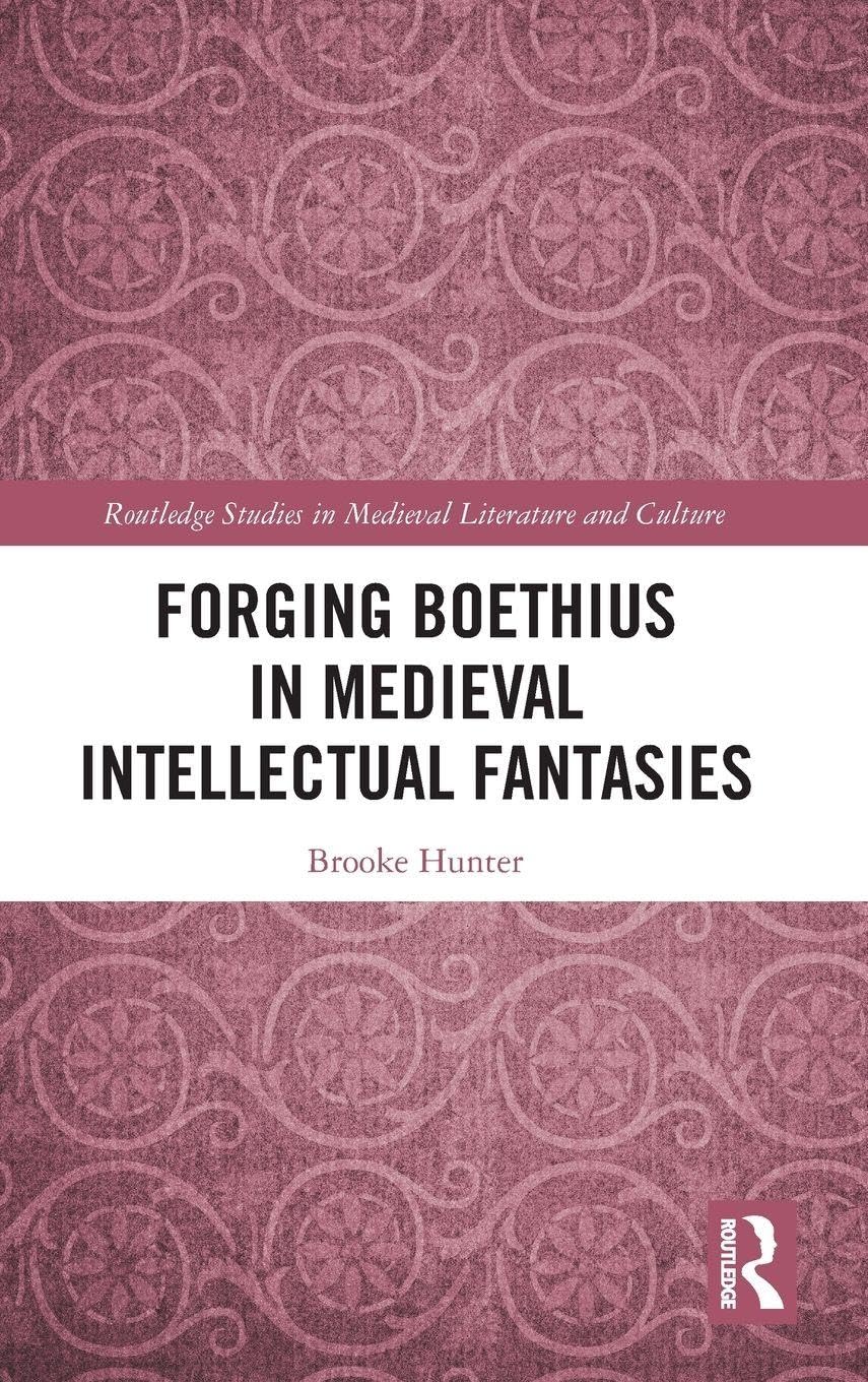 Forging Boethius in Medieval Intellectual Fantasies Philosophy
