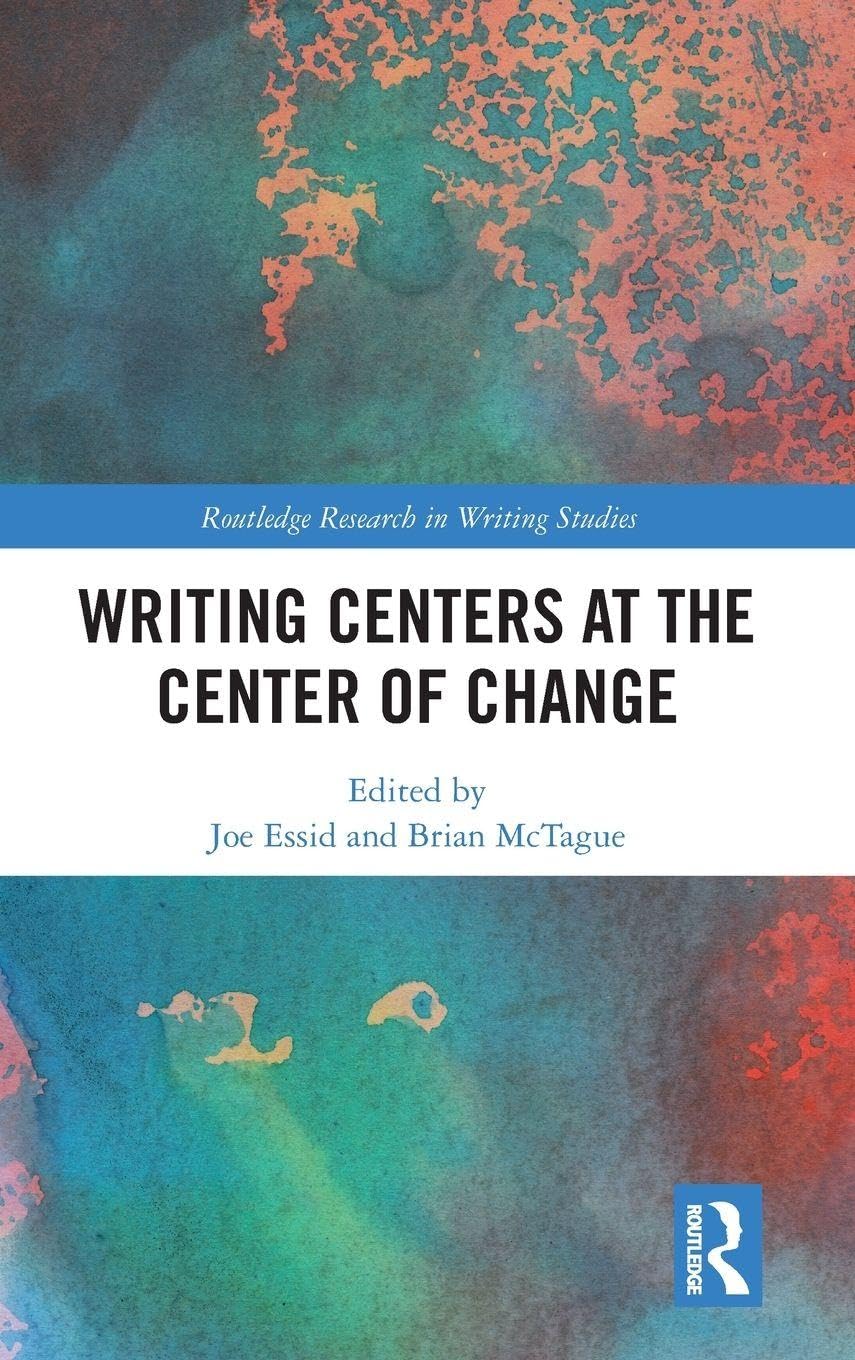 Writing Centers at the Center of Change Education & Training