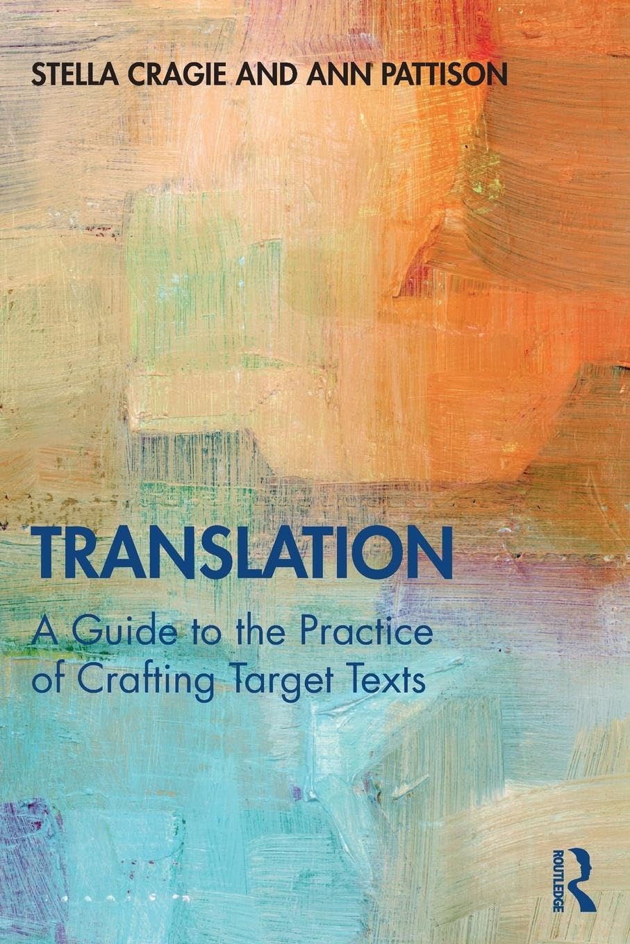 Translation: A Guide to the Practice of Crafting Target Texts Social Sciences